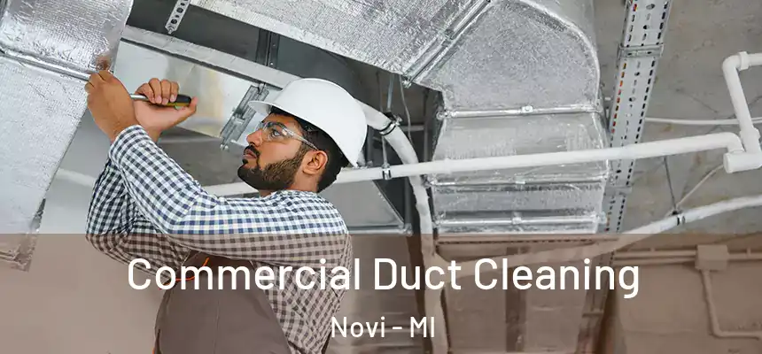 Commercial Duct Cleaning Novi - MI
