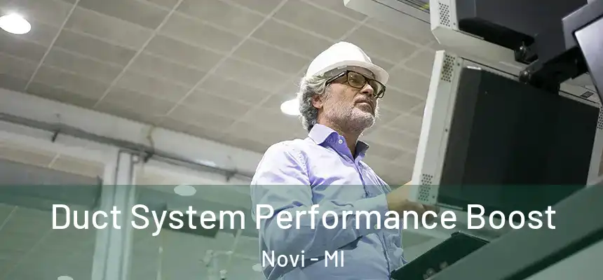 Duct System Performance Boost Novi - MI
