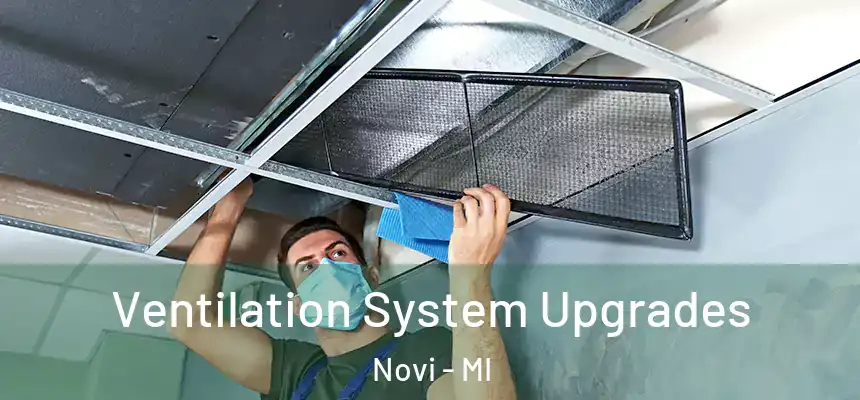 Ventilation System Upgrades Novi - MI
